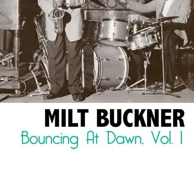 Milt Buckner/King Curtis/Plas Johnson/Don Costa/Louis Prima/Les Baxter/Nelson Riddle/Georgie Auld/Count Basie/Quintino & BlasterjaxxBouncing at Dawn, Vol. 1