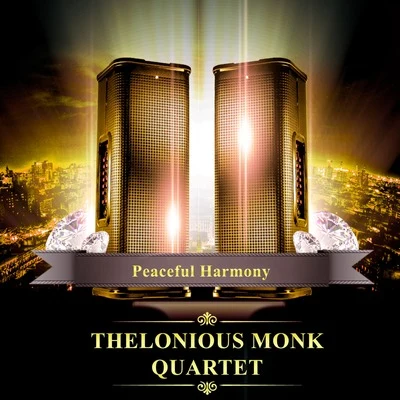 Thelonious Monk Quartet/Thelonious Monk Trio/Thelonious Monk SeptetPeaceful Harmony