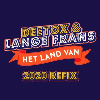 DeetoxHet Land Van (2020 Refix)