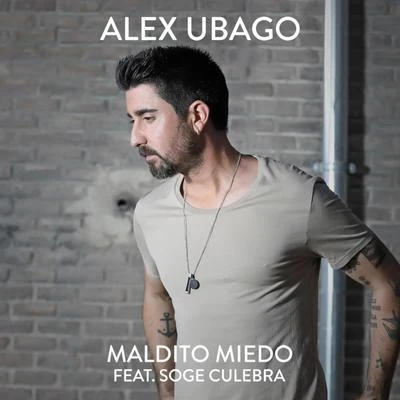 Alex Ubago/Mike BahíaMaldito miedo