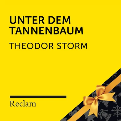 Theodor StormStorm: Unter dem Tannenbaum (Reclam Hörbuch)