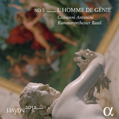 Kammerorchester Basel/Heinz HolligerHaydn 2032, Vol. 5: L&#x27;homme de génie