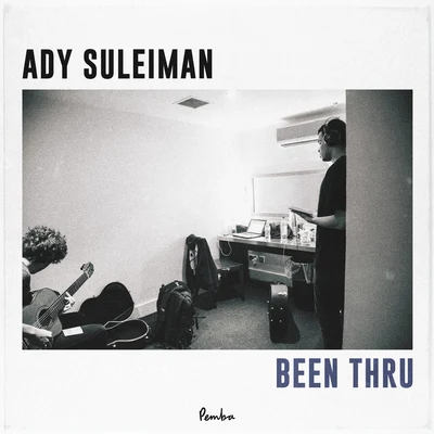 Ady SuleimanBeen Thru