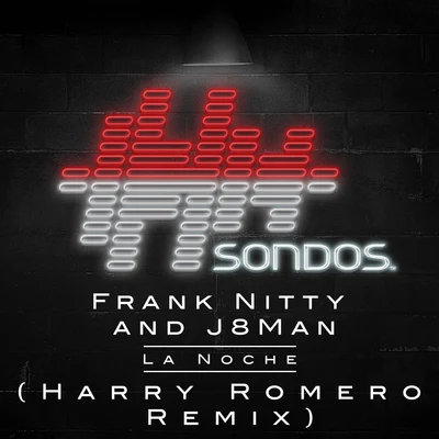 J8ManJude & FrankLa Noche (Harry Romero Remix)