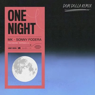 Dom Dolla/Isaac Tichauer/Trinidad/RufusOne Night (Dom Dolla Remix)