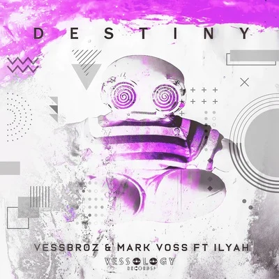 Vessbroz/Revealed RecordingsDestiny