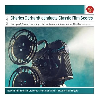 Charles Gerhardt/National Philharmonic OrchestraCharles Gerhardt Conducts Classic Film Scores