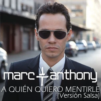 Marc Anthony/Prince RoyceA Quién Quiero Mentirle (Salsa Version)