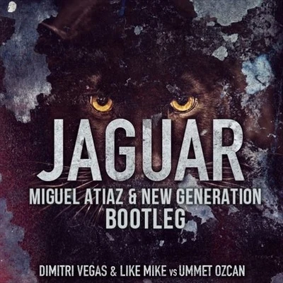 Miguel AtiazJaguar (Miguel Atiaz & New Generation Bootleg)