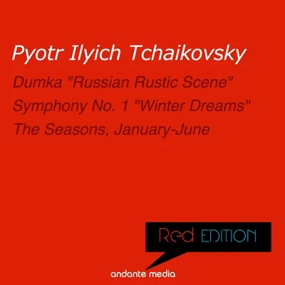 Michael PontiRed Edition - Tchaikovsky: Symphony No. 1 "Winter Dreams" & The Seasons, Op. 37a