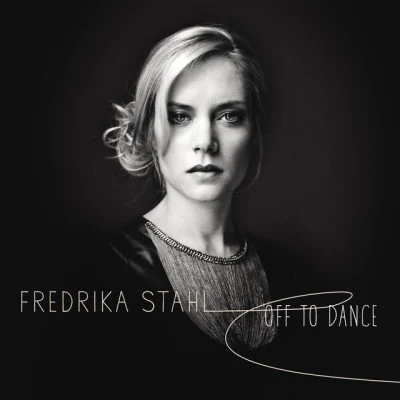 Fredrika StahlOff To Dance