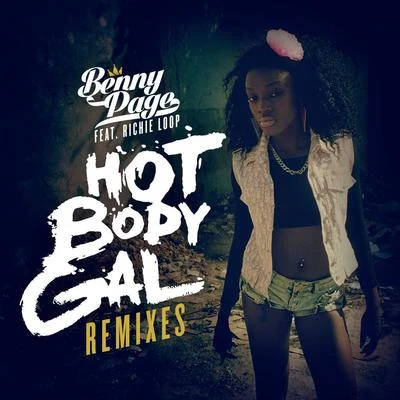 Benny Page/Rene LaVice/Brookes BrothersHot Body Gal (Remixes)