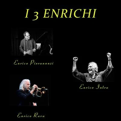 Enrico Pieranunzi/Diego Imbert/Andre CeccarelliI 3 enrichi