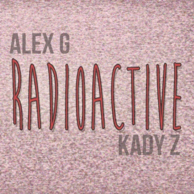 Alex GRadioactive