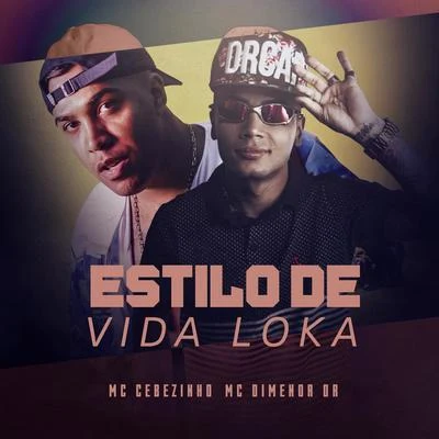 Mc Dimenor Dr/Mc Gah/Mc 7 BeloEstilo de Vida Loka