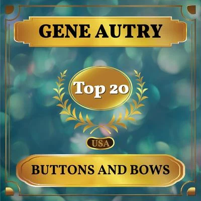 Gene AutryButtons and Bows (Billboard Hot 100 - No 17)