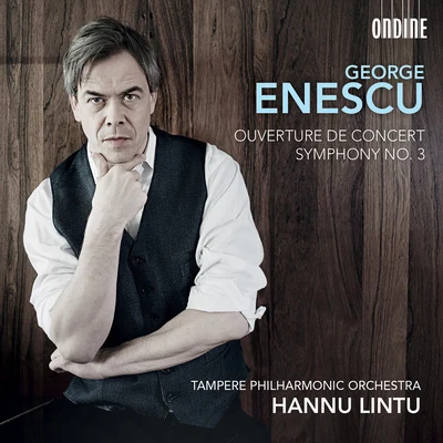 Petteri Salomaa/Avanti Chamber Orchestra/Hannu LintuEnescu: Ouverture de concert & Symphony No. 3