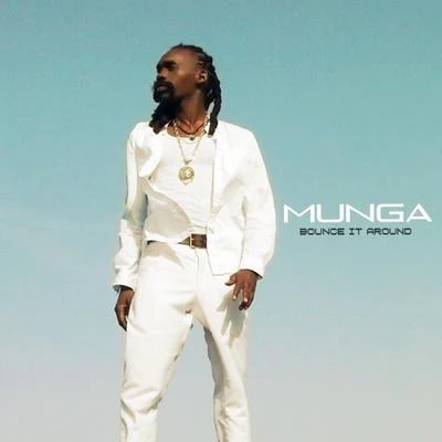 Munga/I-OctaneBounce It Around