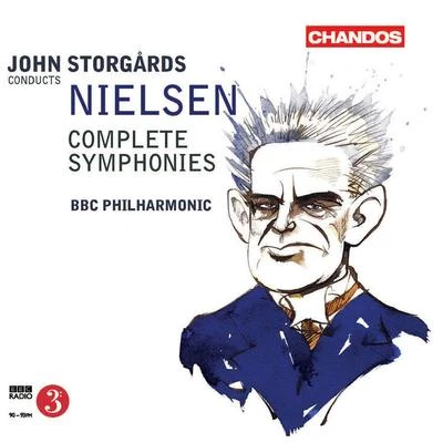 John Storgårds/Baiba Skride/Danish National Symphony OrchestraNIELSEN, C.: Symphonies (Complete) (BBC Philharmonic, Storgårds)