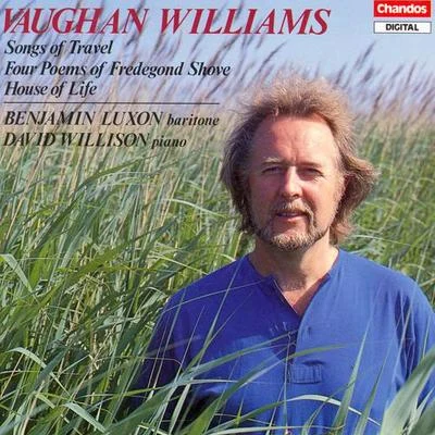 Benjamin LuxonVAUGHAN WILLIAMS: Songs of Travel4 Poems by Fredegond ShoveThe House of Life