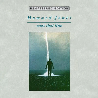 Howard JonesCross That Line [Remastered]