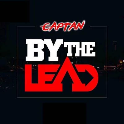 Captan/Shatta WaleBy the Lead