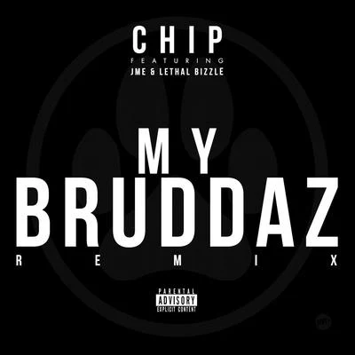 ChipmonkMy Bruddaz (Remix)