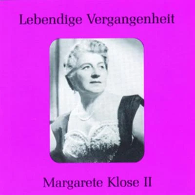 Margarete KloseLebendige Vergangenheit - Margarete Klose (Vol.2)