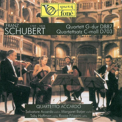 Salvatore AccardoSchubert: Quartett, D. 887 & Quartettsatz, D. 703