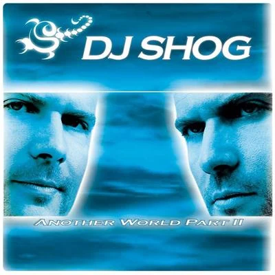 DJ ShogKLCAnother World Part II