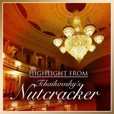 Classical Music: 50 of the Best/Peter Ilyitch Tchaikovsky/Pyotr Ilyich Tchaikovsky/Tchaikovsky/Pyotr Ilyich TchaikovskyHighlights From Tchaikovskys Nutcracker