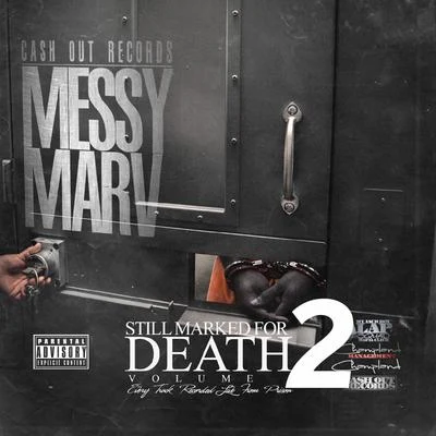 Messy MarvStill Marked for Death, Vol. 2 (Recorded Live from Prison)