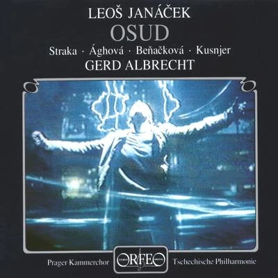 Gerd AlbrechtJANÁČEK, L.: Osud (Fate) [Opera] (Straka, Ághová, Beňačková, Margita, Mikuláš, Kusnjer, Prague Chamber Chorus, Czech Philharmonic, G. Albrecht)