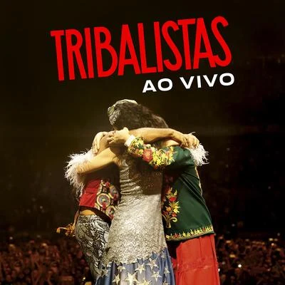 TribalistasTribalistas Ao Vivo