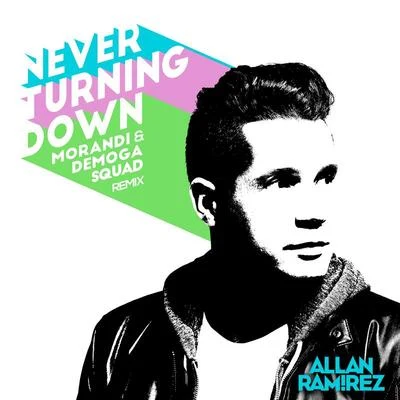 Dark Clowns/Allan RamirezNever Turning Down (Morandi & Demoga Squad Remix)