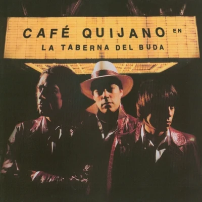 Café QuijanoLa taberna del Buda