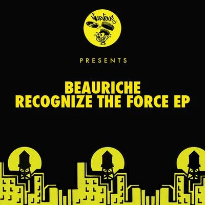 BeauricheRecognize the Force EP