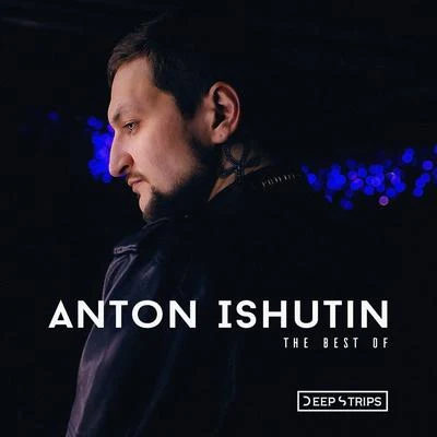 Anton IshutinThe Best Of Anton Ishutin