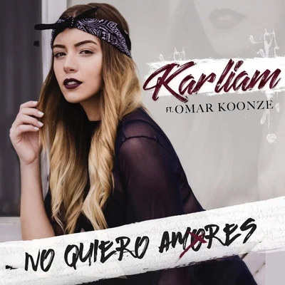 Omar KoonzeYorghakiGüsNo Quiero Amores (feat. Omar Koonze)