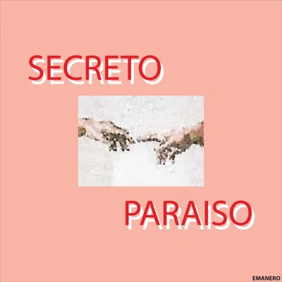 EmaneroSecreto Paraíso