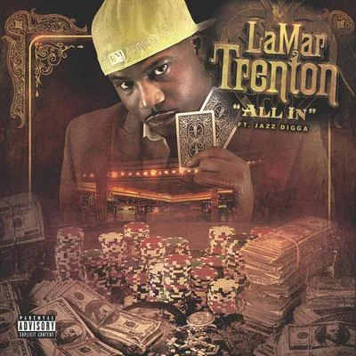 Lamar Trenton/AktualAll In (feat. Jazz Digga)