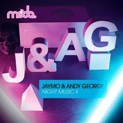 Jaymo & Andy GeorgeNight Music II Remixes