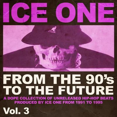 Lord MadnessIce OneFrom The 90s To The Future Vol.3