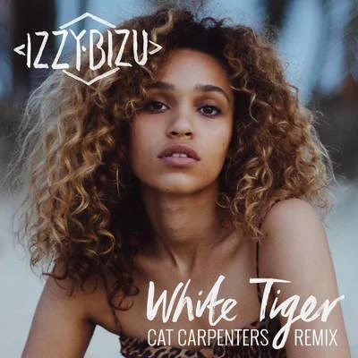 Izzy BizuWhite Tiger (Cat Carpenters Remix)