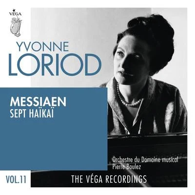 Yvonne LoriodMessiaen: Sept haïkaï