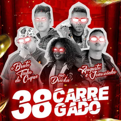 Amarca Pancadão/Mc DL/Augusto e Joãozinho38 Carregado