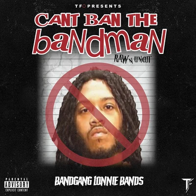 Shredgang Mone/BandGang Lonnie Bands/Fmb Dz/Shredgang BoogzCant Ban The Bandman (Raw N Uncut)