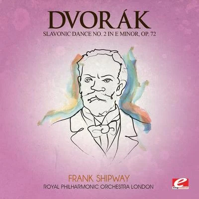 Royal Philharmonic Orchestra LondonDvorák: Slavonic Dance No. 2 in E Minor, Op. 72 (Digitally Remastered)