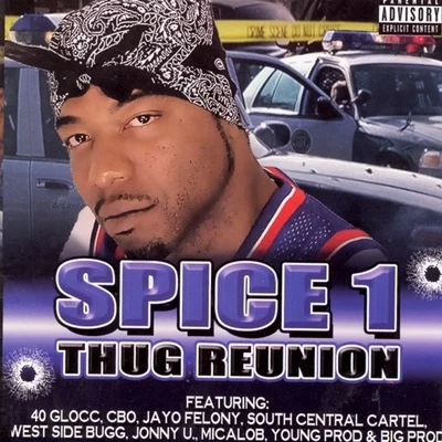 Spice 1Hooli AutomaticDaddy RichThug Reunion