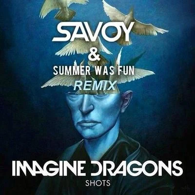 SavoyShots (SAVOY & Summer Was Fun Remix)